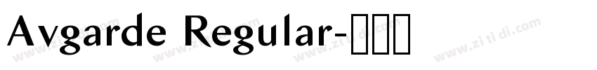 Avgarde Regular字体转换 Avgarde Regular字体转换